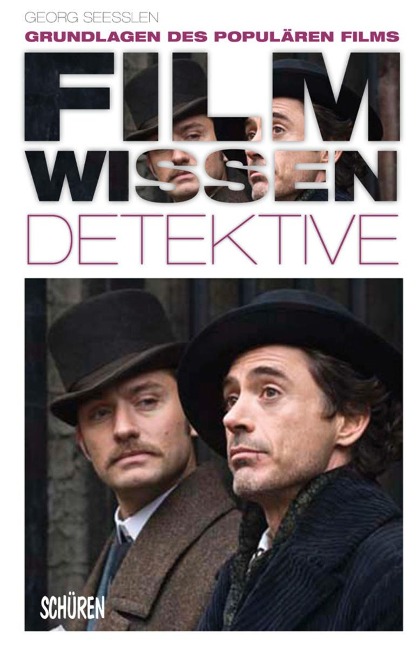 Filmwissen: Detektive - Georg Seeßlen