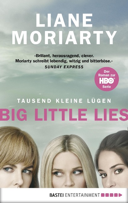 Tausend kleine Lügen - Liane Moriarty