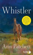 Cover-Bild zum Titel 'Whistler' von 'Ann Patchett'