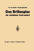 Das Brillenglas - Moritz Von Rohr, Hans Hartinger, Hans Boegehold