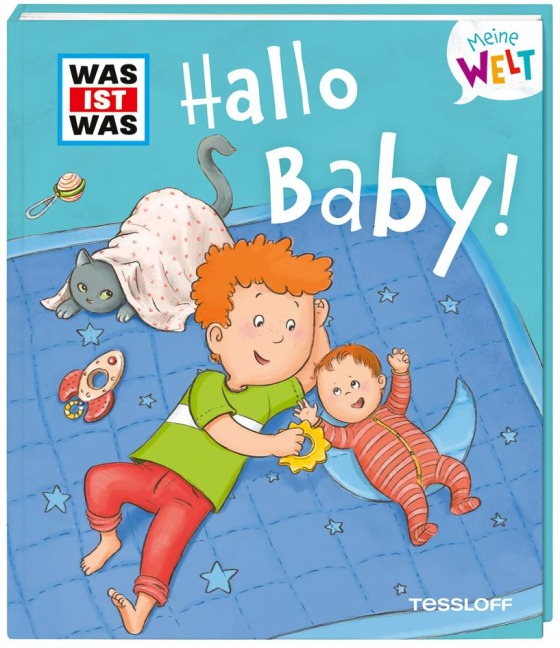 WAS IST WAS Meine Welt Band 9 Hallo Baby! - Andrea Weller-Essers
