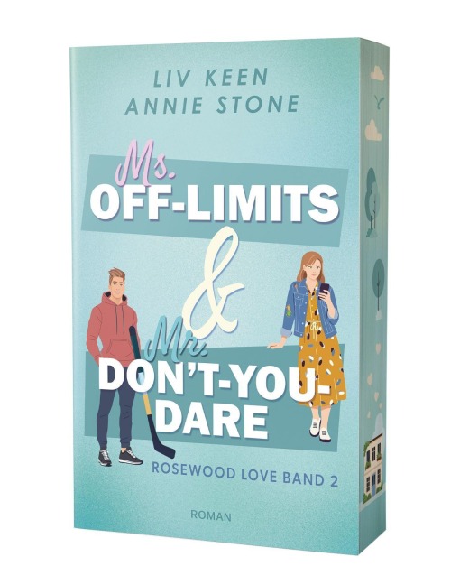 Ms. Off-Limits & Mr. Don't-You-Dare - Annie Stone, Liv Keen