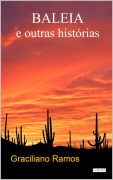 Cover-Bild zum Titel 'BALEIA e Outras Histórias - Graciliano Ramos' von 'Graciliano Ramos'
