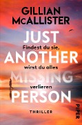 Cover-Bild zum Titel 'Just Another Missing Person - Findest du sie, wirst du alles verlieren' von 'Gillian McAllister'