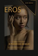 Cover-Bild zum Titel 'EROS O PODER DO DESEJO' von 'Dan Mena'