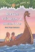 Cover-Bild zum Titel 'Barcos Vikingos al Amanecer' von 'Mary Pope Osborne'