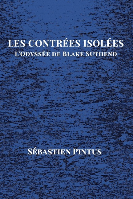 Les Contrées Isolées - Sébastien Pintus