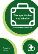 Cover-Bild zum Titel 'Therapeutischer Notfallkoffer' von 'Franziska Näther'