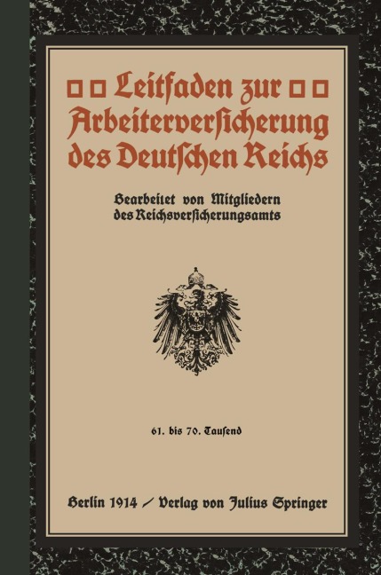 Leitfaden zur Arbeiterversicherung des Deutschen Reichs - Mitgliedern Des Reichsversicherungsamts