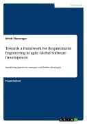 Cover-Bild zum Titel 'Towards a framework for Requirements Engineering in agile Global Software Development' von 'Ulrich Theisinger'