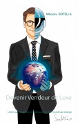 Cover-Bild zum Titel 'Devenir Vendeur de Luxe' von 'Milosav Botella'