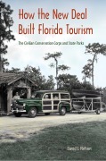 Cover-Bild zum Titel 'How the New Deal Built Florida Tourism' von 'David J Nelson'