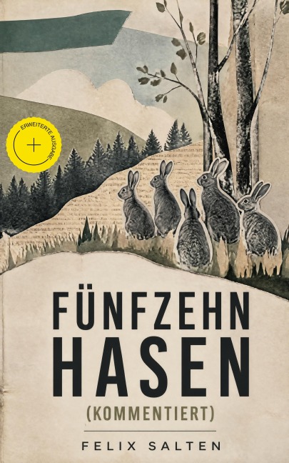 Fünfzehn Hasen (Kommentiert) - Felix Salten