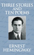 Cover-Bild zum Titel 'Three Stories and Ten Poems' von 'Ernest Hemingway'