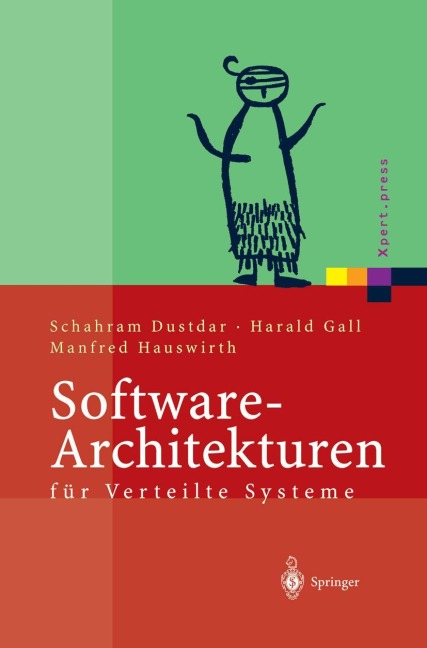 Software-Architekturen für Verteilte Systeme - Schahram Dustdar, Manfred Hauswirth, Harald Gall