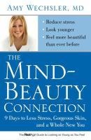 The Mind-Beauty Connection - Amy Wechsler