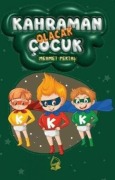 Cover-Bild zum Titel 'Kahraman Olacak Cocuk' von 'Mehmet Pektas'