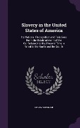 Slavery in the United States of America - Henry Sherman