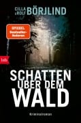 Cover-Bild zum Titel 'Schatten über dem Wald' von 'Cilla Börjlind, Rolf Börjlind'
