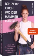 Cover-Bild zum Titel 'Ich zeig' euch, wo der Hammer hängt!' von 'Sandra Hunke'