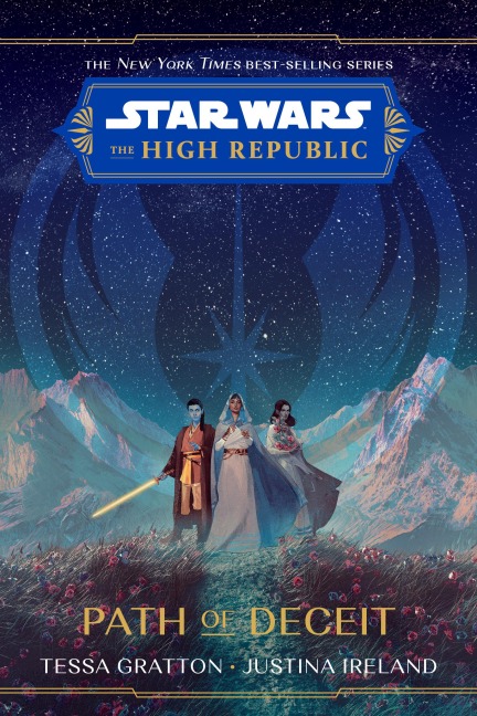Star Wars: The High Republic: Path of Deceit - Tessa Gratton