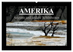 Cover-Bild zum Titel 'Amerika - Arizona und andere Schönheiten (Wandkalender 2027 DIN A2 quer), CALVENDO Monatskalender' von 'Simone Schaupp'