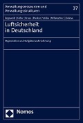 Cover-Bild zum Titel 'Luftsicherheit in Deutschland' von 'Bettina Engewald, Zarina Feller, Kathrin Annika Kruse, Axel Piesker, Tim Vallée'