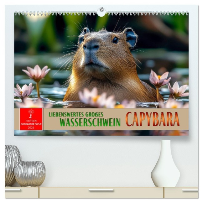Capybara - liebenswertes großes Wasserschwein (hochwertiger Premium Wandkalender 2026 DIN A2 quer), Kunstdruck in Hochglanz - Peter Roder