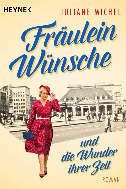 Fräulein Wünsche und die Wunder ihrer Zeit - Juliane Michel