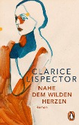 Cover-Bild zum Titel 'Nahe dem wilden Herzen' von 'Clarice Lispector'