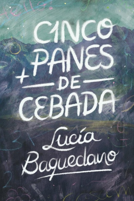 Cinco panes de cebada - Lucía Baquedano