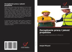 Cover-Bild zum Titel 'Zarz¿dzanie prac¿ i jako¿¿ projektów' von 'Amjad Mizyed'