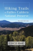 Cover-Bild zum Titel 'Hiking Trails in Valles Caldera National Preserve, Revised Edition' von 'Coco Rae'