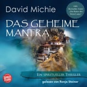 Cover-Bild zum Titel 'Das geheime Mantra: Ein spiritueller Tibet-Thriller' von 'David Michie'