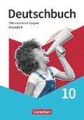 Deutschbuch - Sprach- und Lesebuch 10. Schuljahr- Differenzierende Ausgabe 2020 - Arbeitsheft mit Lösungen - Toka-Lena Rusnok, Friedrich Dick, Ruth Malaka, Hans-Joachim Gauggel, Esther Akhtari