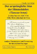 Cover-Bild zum Titel 'Der ursprüngliche Sinn der Himmelslehre (Tianxue benyi)' von 'Claudia Von Collani'