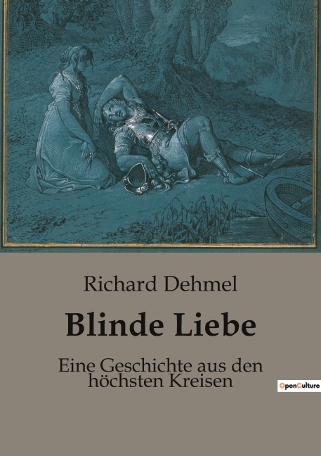 Blinde Liebe - Richard Dehmel