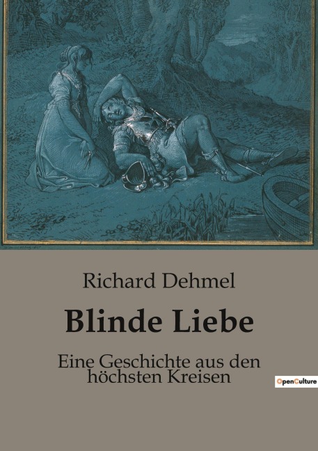 Blinde Liebe - Richard Dehmel