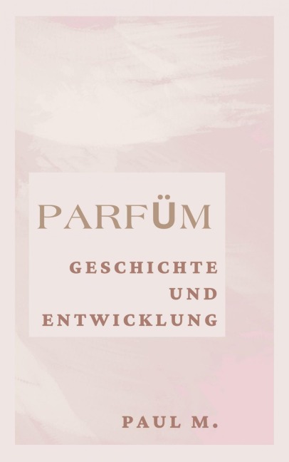 Parfüm - Paul M.