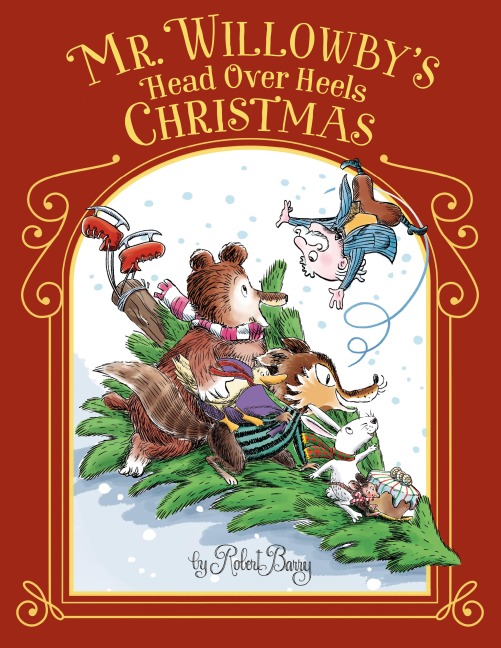 Mr. Willowby's Head Over Heels Christmas - Robert Barry