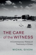 Cover-Bild zum Titel 'The Care of the Witness' von 'Michal Givoni'