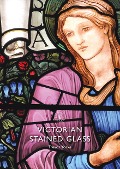 Cover-Bild zum Titel 'Victorian Stained Glass' von 'Trevor Yorke'