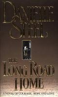 The Long Road Home - Danielle Steel