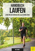 Cover-Bild zum Titel 'Handbuch Laufen' von 'Nils Kindel'