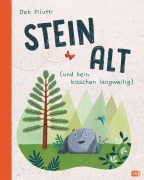 Cover-Bild zum Titel 'Steinalt (und kein bisschen langweilig)' von 'Deb Pilutti'