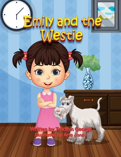 Emily and the Westie - Tracilyn George