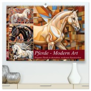 Cover-Bild zum Titel 'Pferde - Modern Art (hochwertiger Premium Wandkalender 2026 DIN A2 quer), Kunstdruck in Hochglanz' von 'Kerstin Waurick'