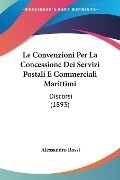 Le Convenzioni Per La Concessione Dei Servizi Postali E Commerciali Marittimi - Alessandro Rossi