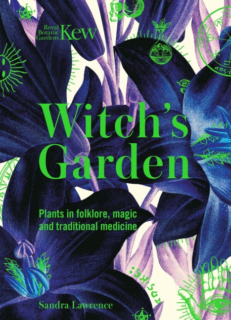 Witch's Garden - Royal Botanic Gardens Kew, Sandra Lawrence