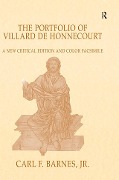Cover-Bild zum Titel 'The Portfolio of Villard de Honnecourt' von 'Carl F. Barnes Jr.'